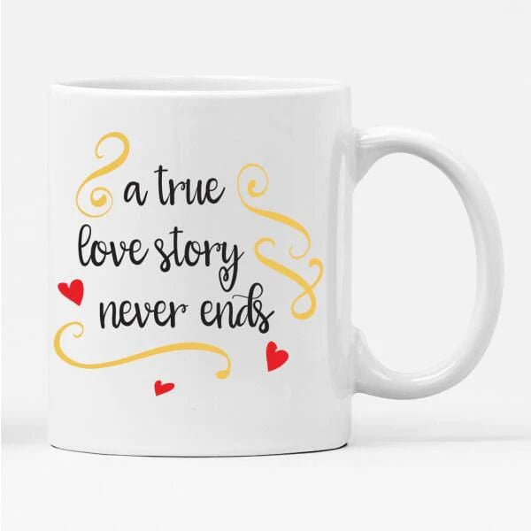 A True Loves Story Never Ends Mug