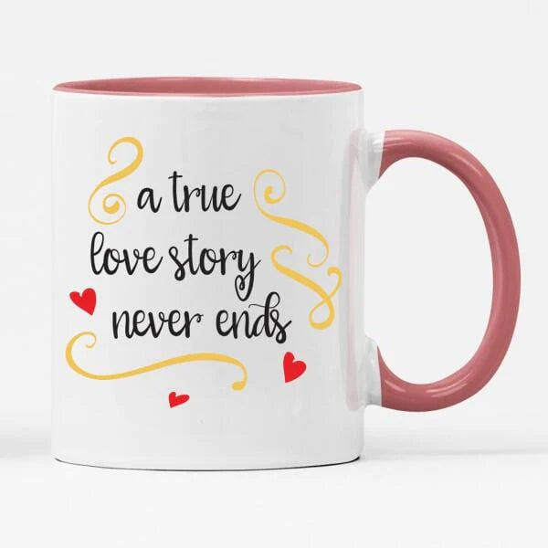 A True Loves Story Never Ends Mug