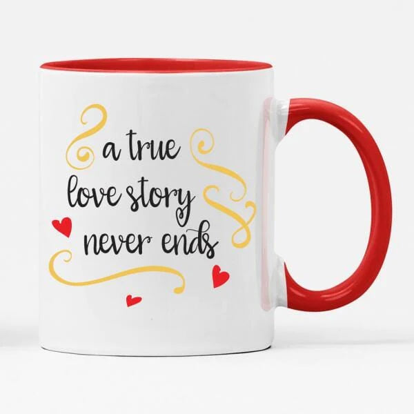 A True Loves Story Never Ends Mug