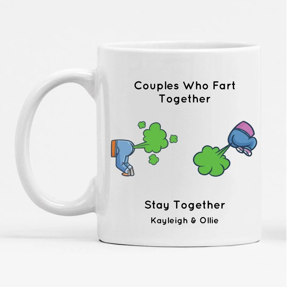 Couples Who Fart Together Stay Together Mug
