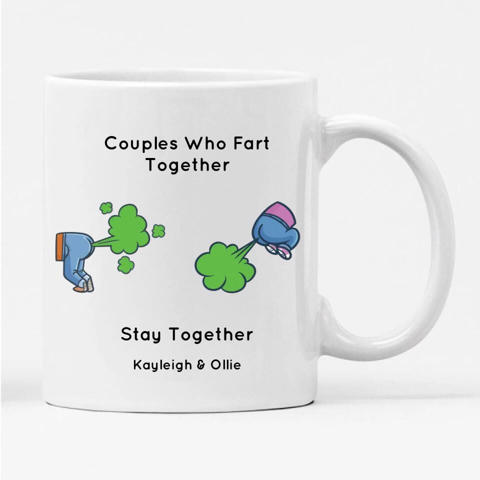 Couples Who Fart Together Stay Together Mug