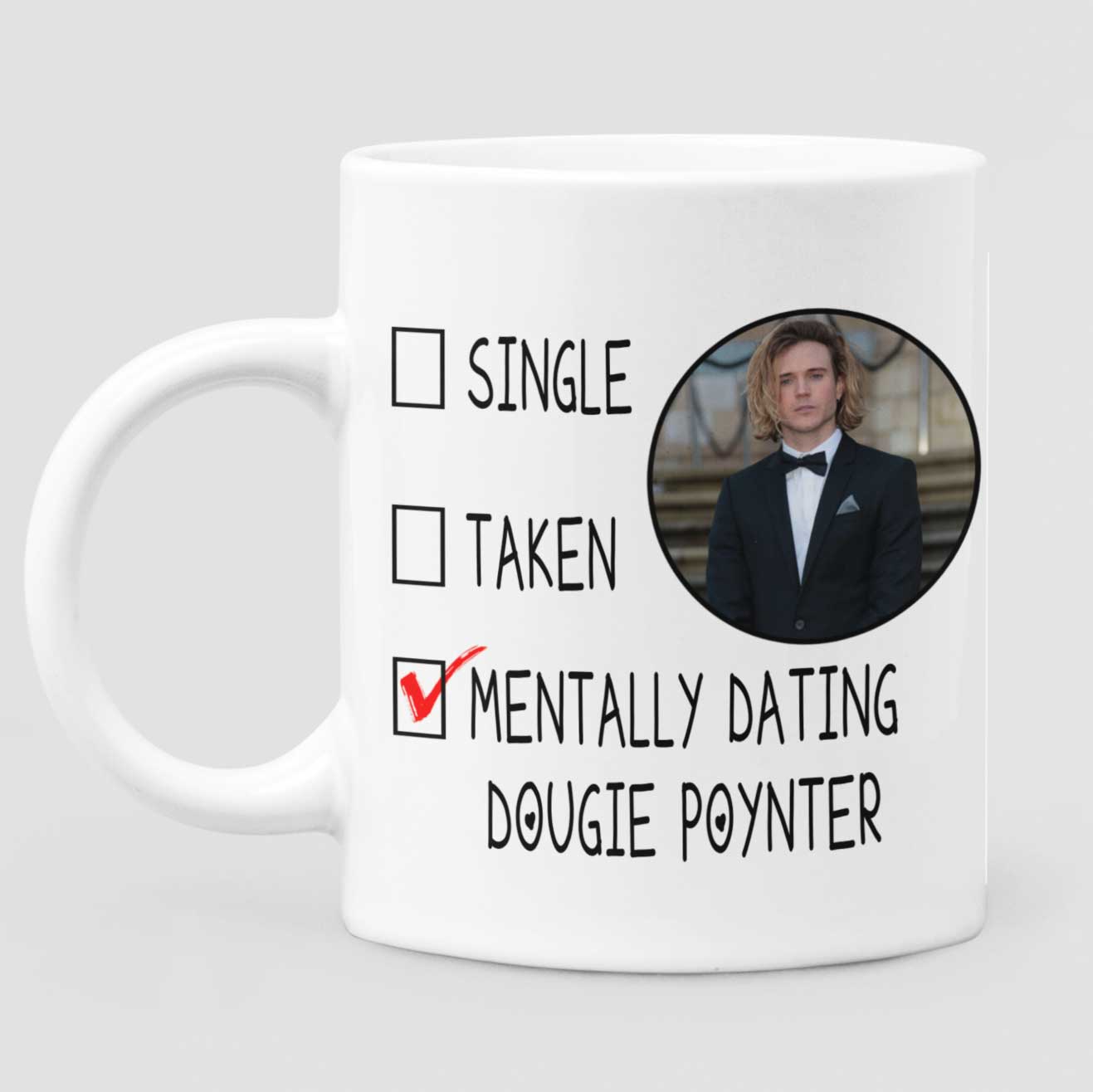 Mentally Dating Dougie Poynter Mug