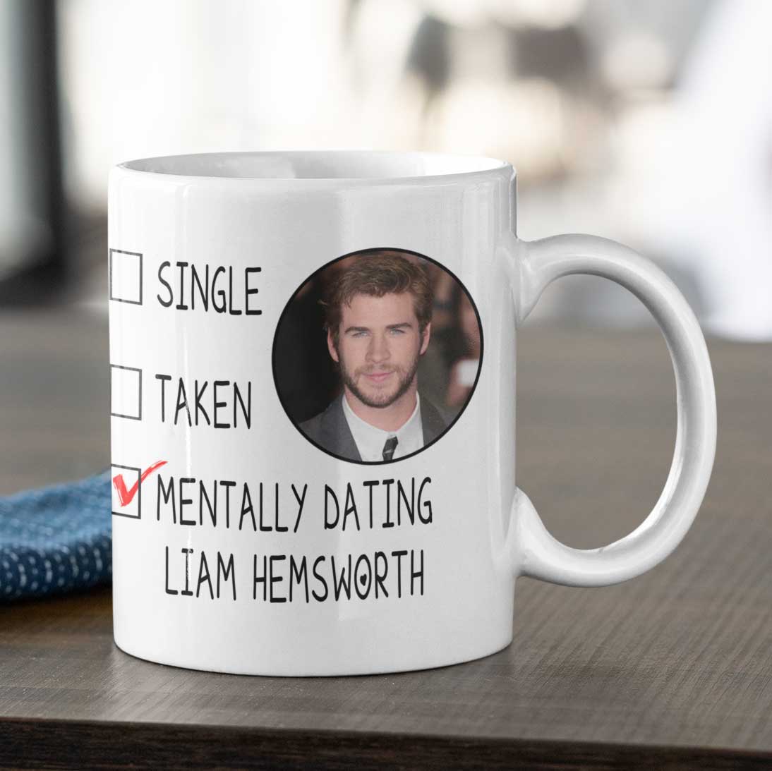 Mentally Dating Liam Hemsworth Mug