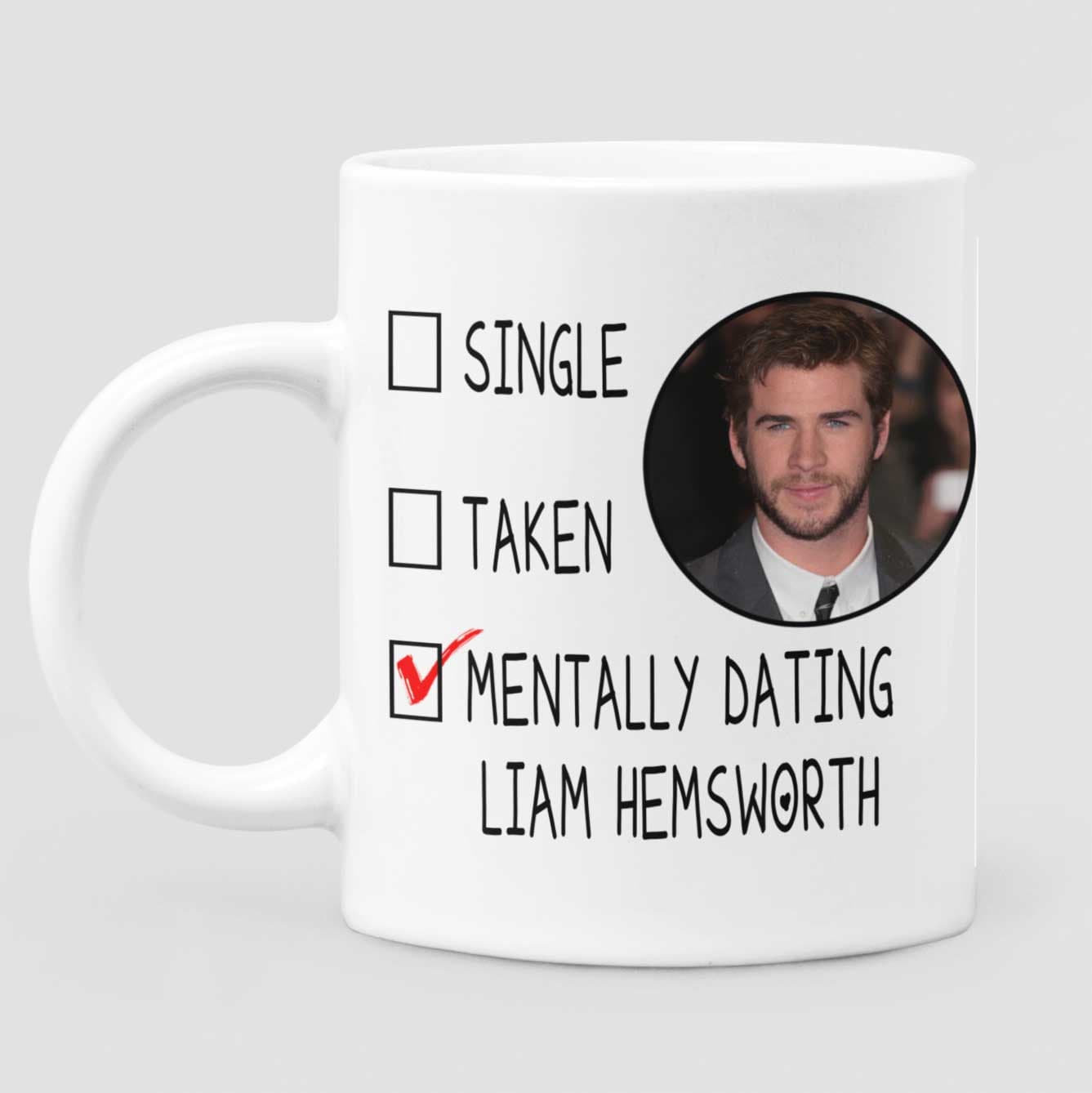 Mentally Dating Liam Hemsworth Mug