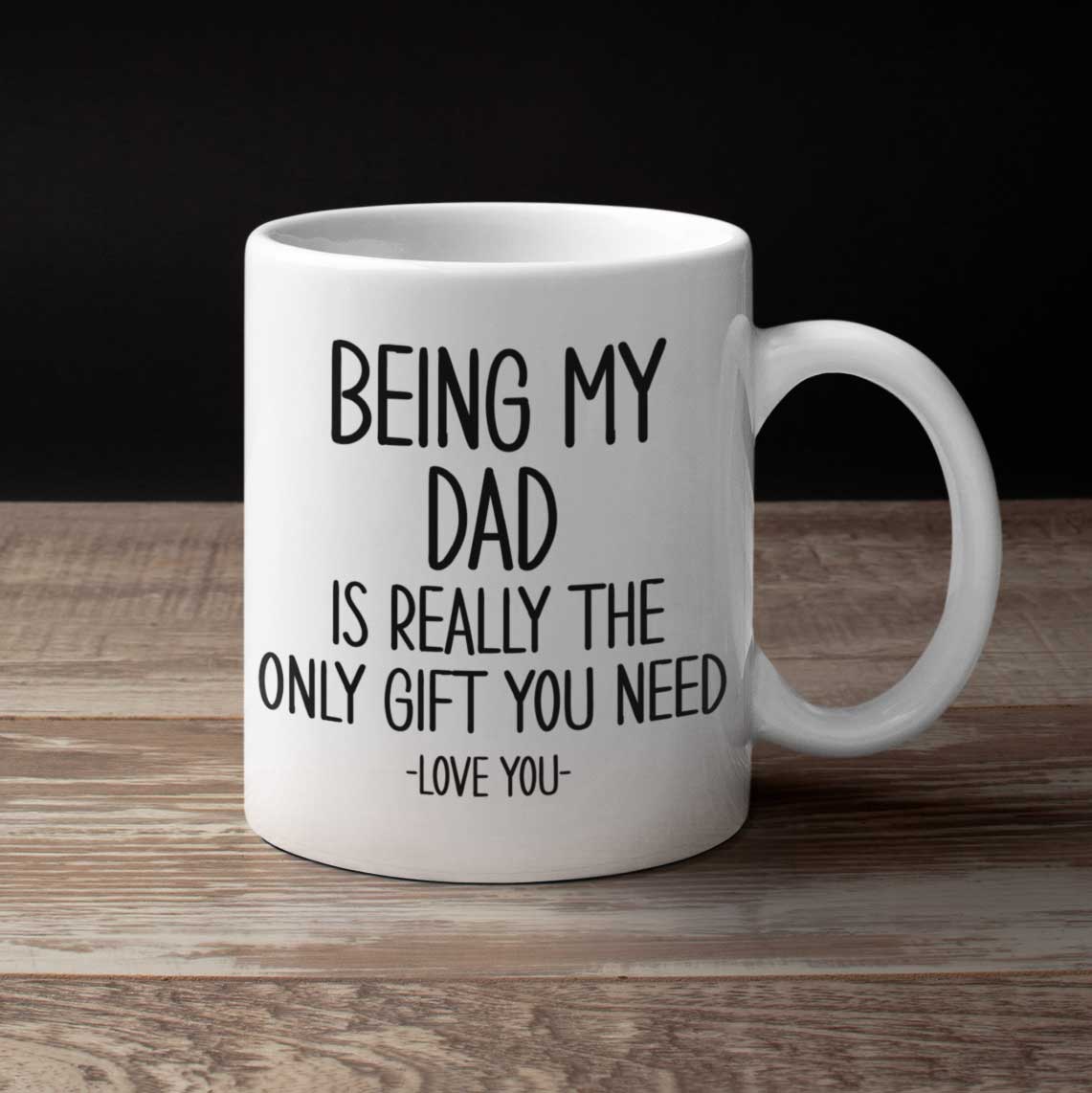 The Only Gift You Need Personalised Mug