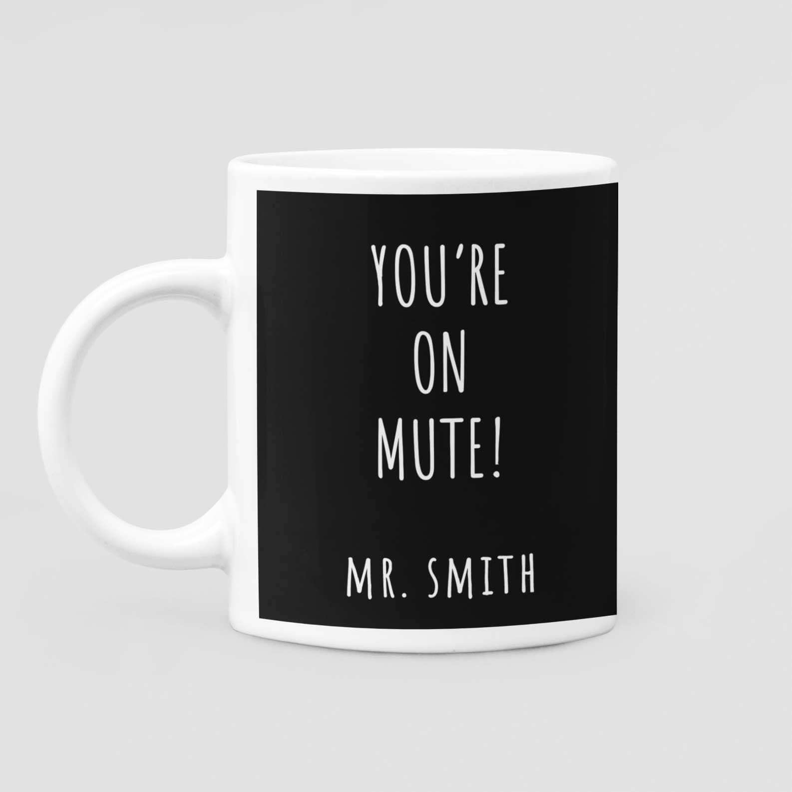 You're on Mute! Personalised Mug